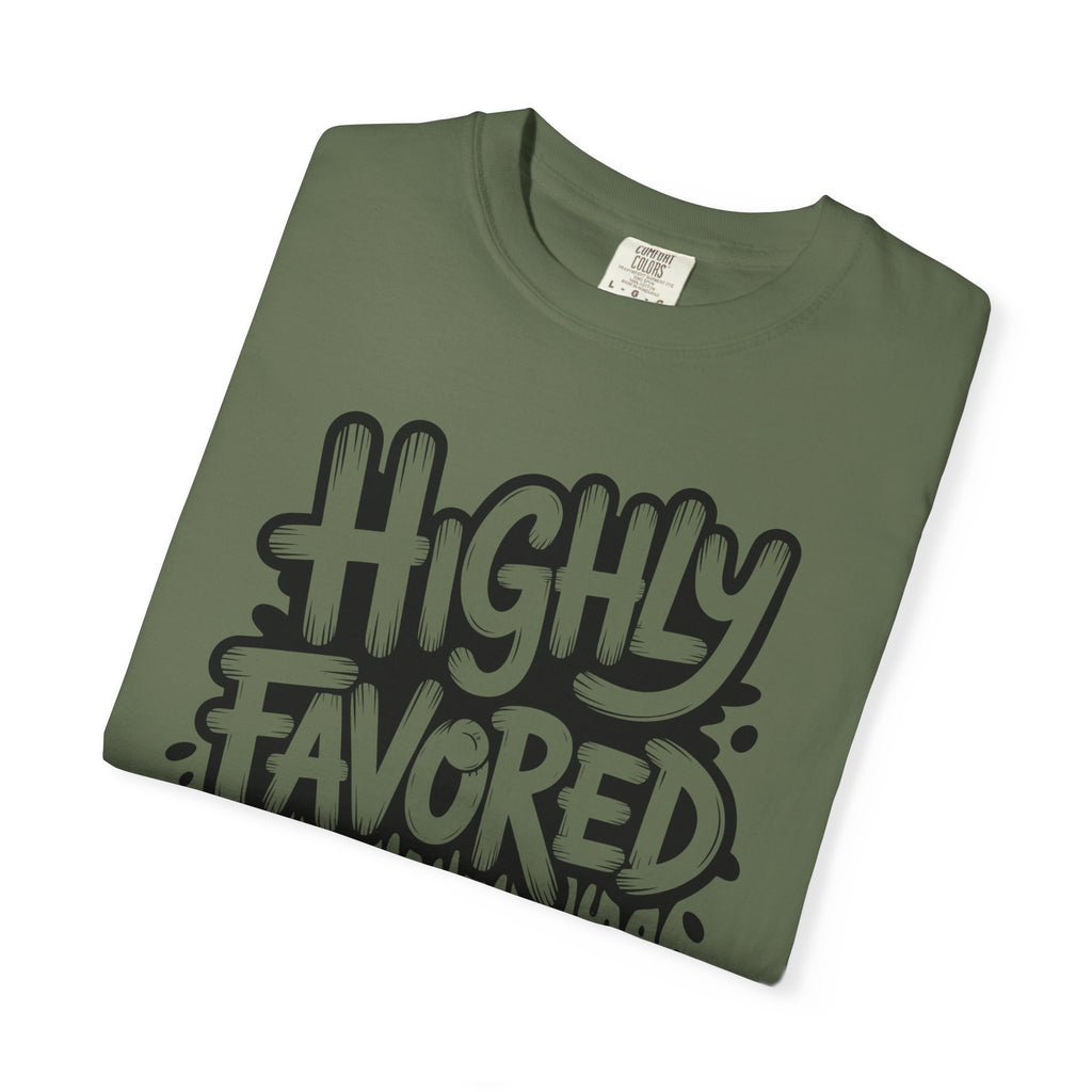Highly Favored Comfort Colors Unisex Garment-Dyed T-Shirt | Casual Streetwear, Gift for Friends, Inspirational Apparel, Everyday Comfort, Affirmation Tee