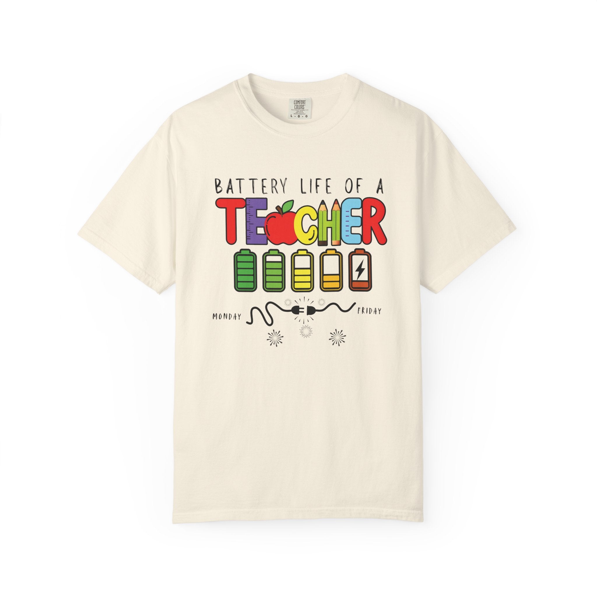 Battery Life of a Teacher Comfort Colors Shirt, Teacher Gift, Teacher Appreciation Shirt, Comfort Colors Tee, Gift for Educators