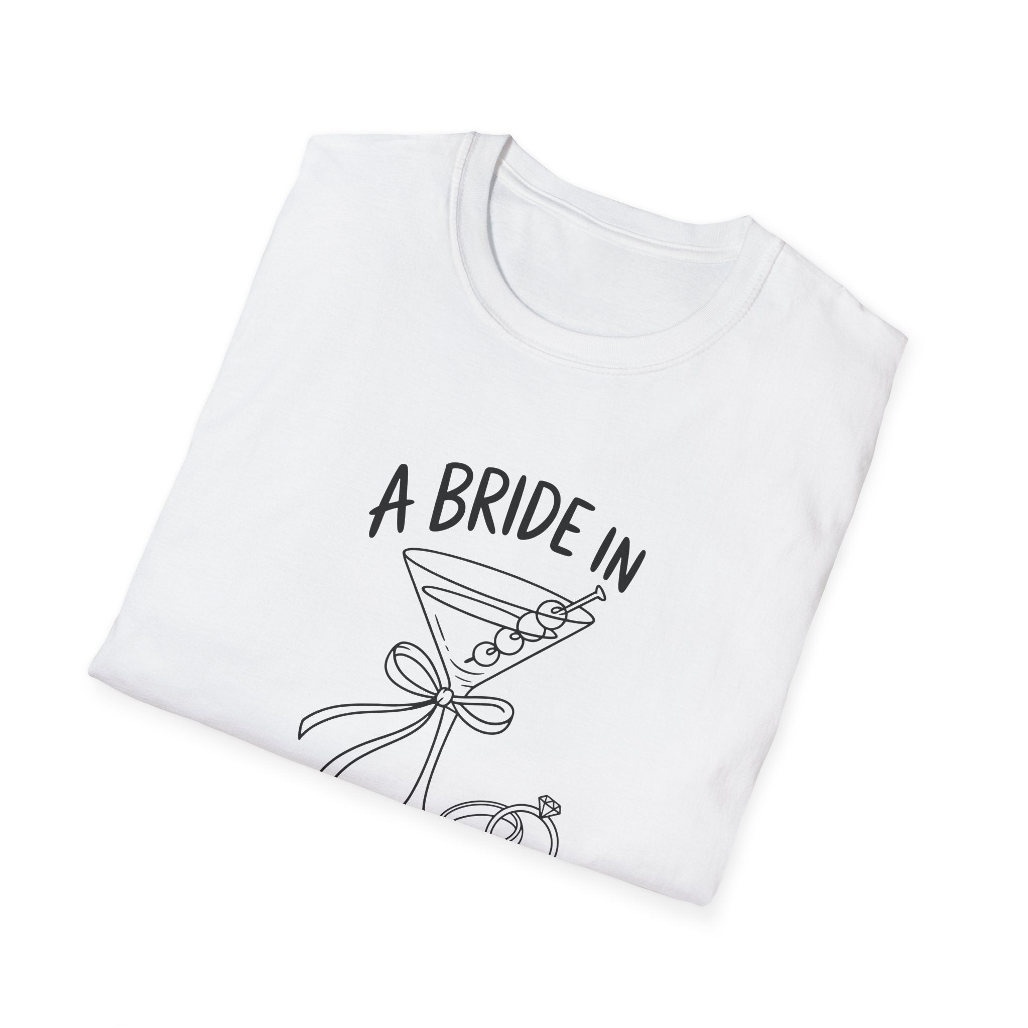 A Bride in a Tini Bit T-Shirt|Bride to Be Shirt