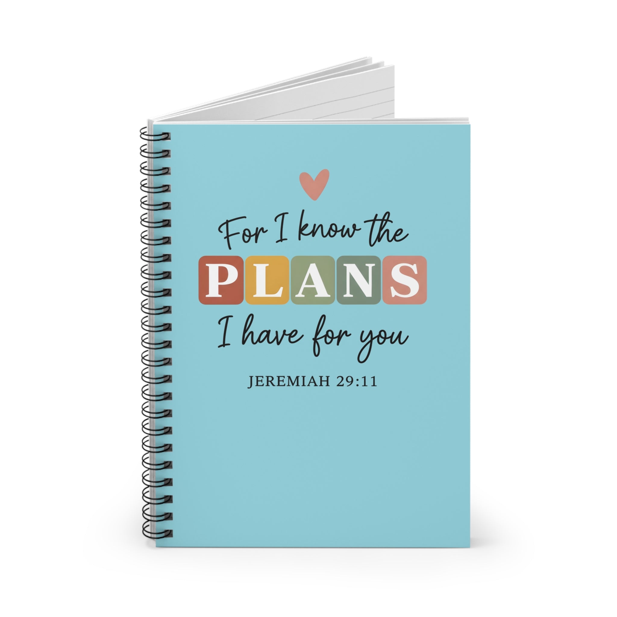 "For I Know the Plans I Have for You" Inspirational Journal, Jeremiah 29:11 Spiral Notebook