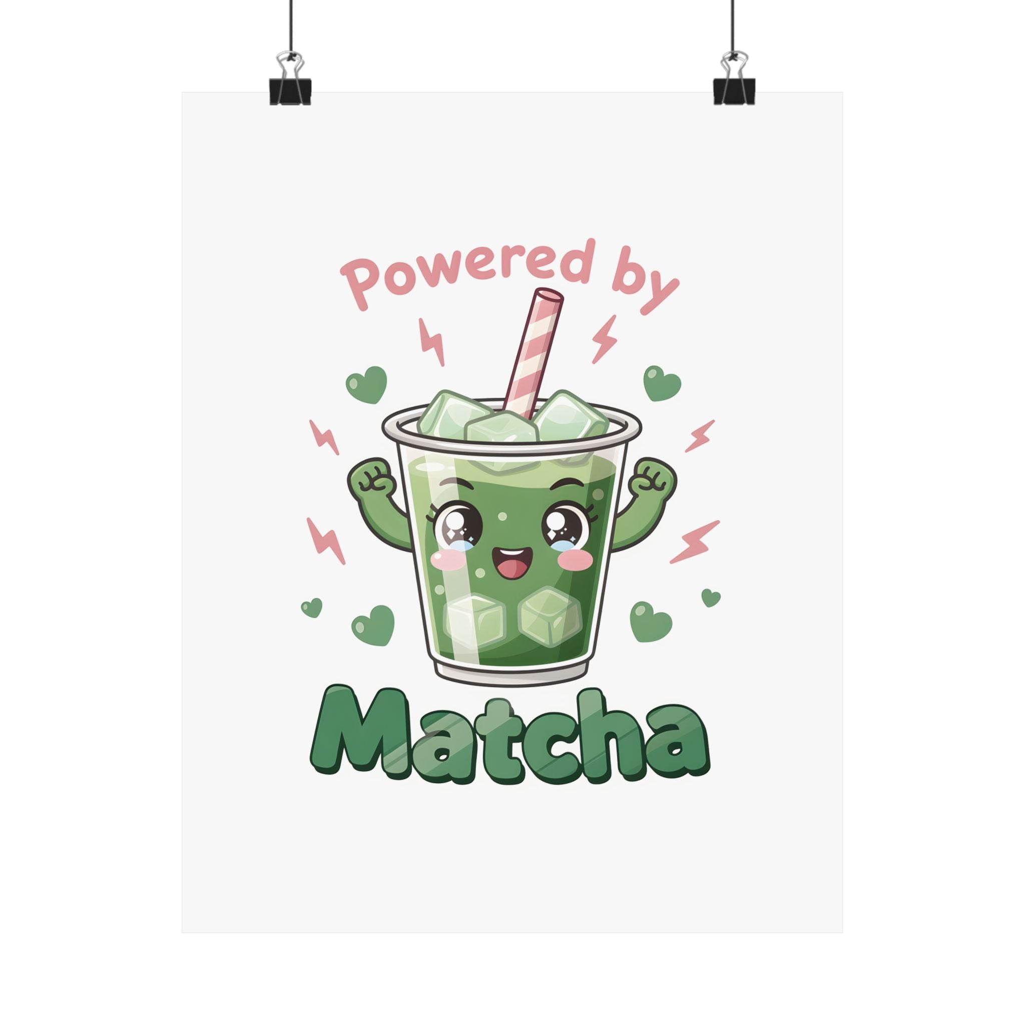 Powered by Matcha Matte Poster | Kawaii Matcha Drink Illustration