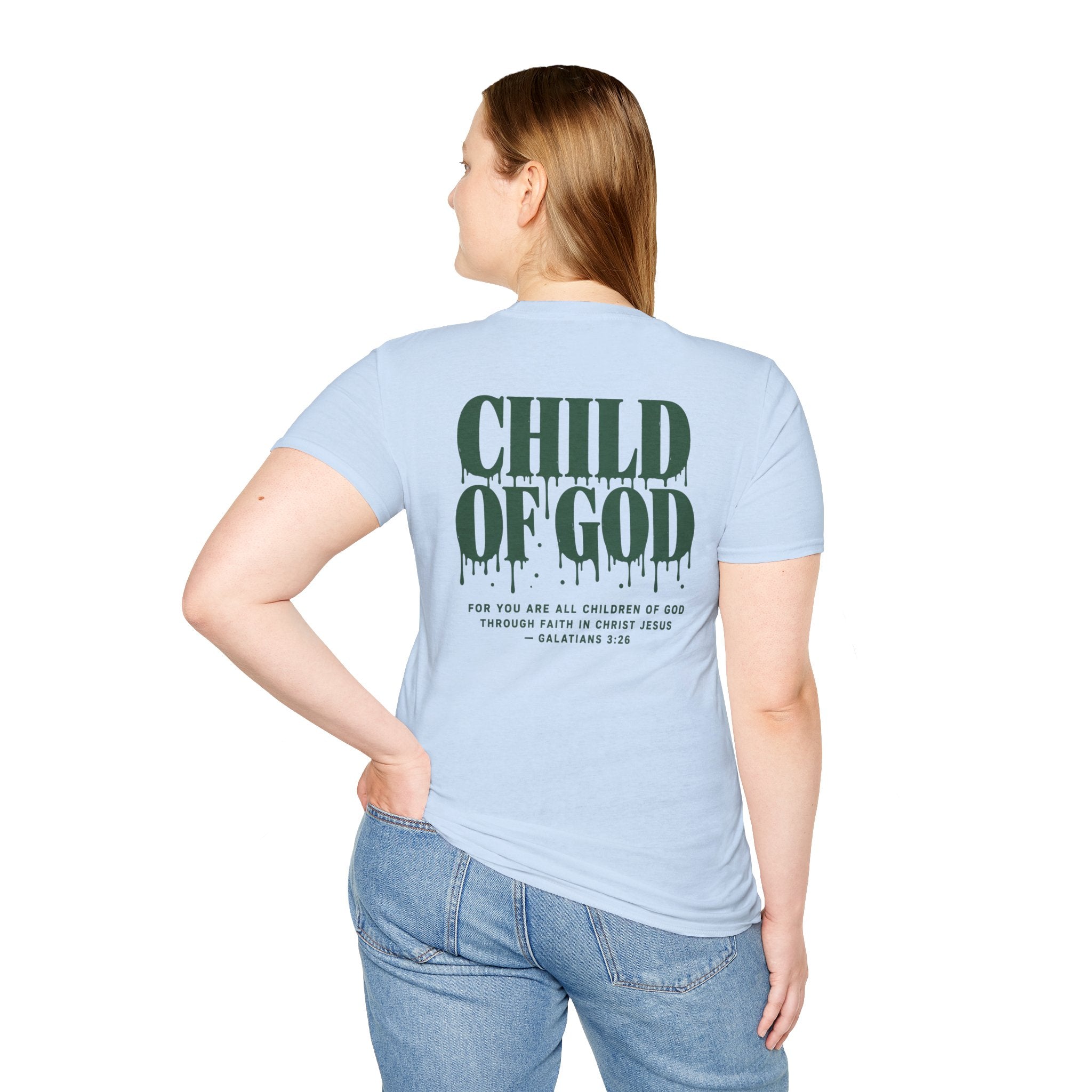Child of God T-Shirt — Back and Front Design, Galatians 3:26