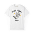 Silly Goose Comfort Colors Shirt, Got Too Silly Funny Goose Tee, Unisex Comfort Colors Funny Meme T-Shirt, Sarcastic Animal Lover Gift