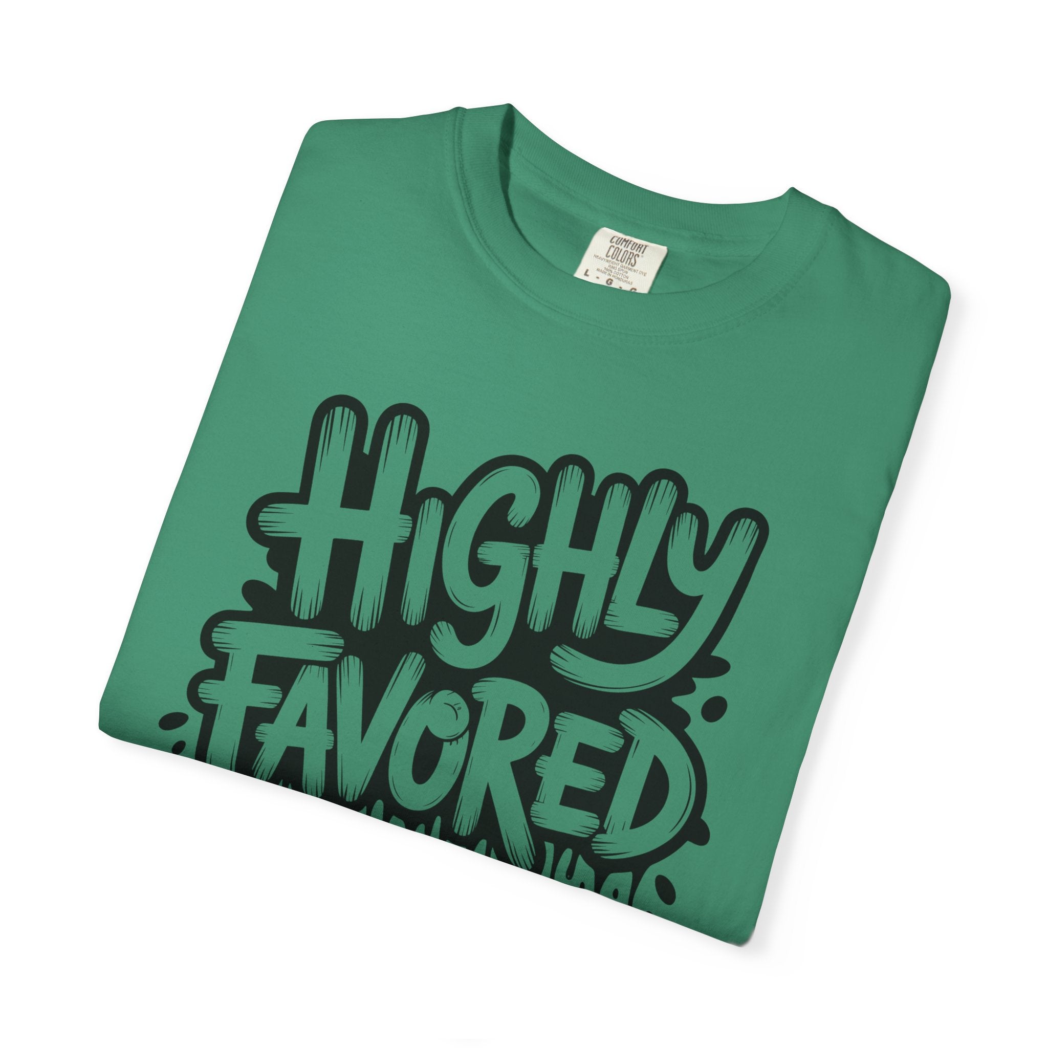 Highly Favored Comfort Colors Unisex Garment-Dyed T-Shirt | Casual Streetwear, Gift for Friends, Inspirational Apparel, Everyday Comfort, Affirmation Tee