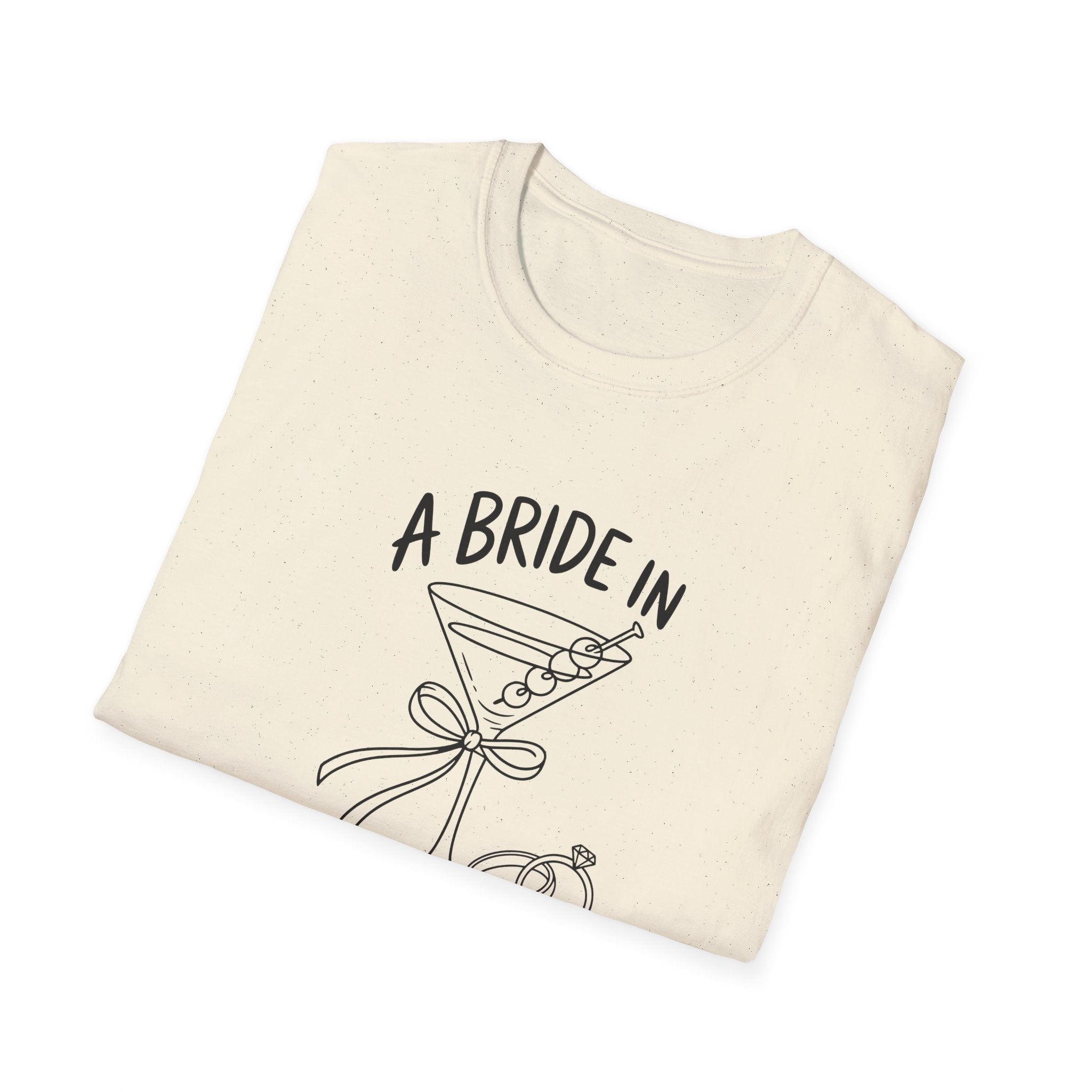 A Bride in a Tini Bit T-Shirt|Bride to Be Shirt