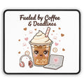 Fueled by Coffee & Deadlines Mouse Pad | Kawaii Style