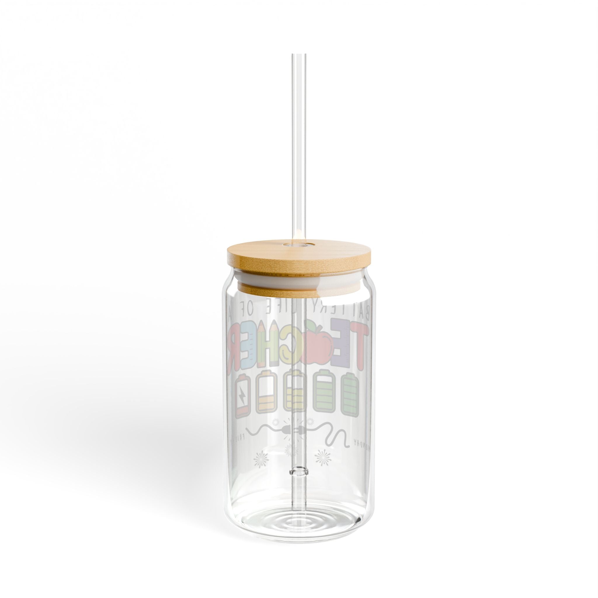 Battery Life of a Teacher 16oz Sipper Glass, Cute Drinkware for Educators, Graduation Gift, Back to School, Teacher Appreciation