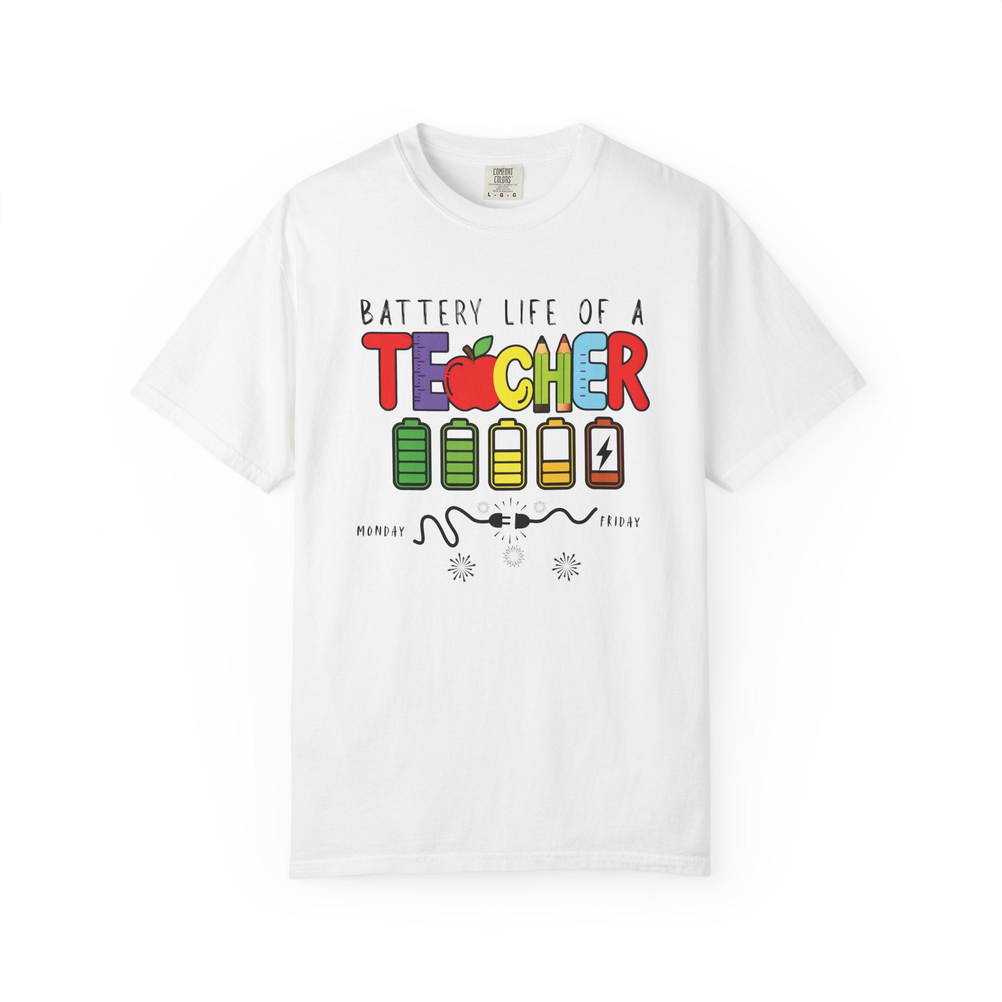 Battery Life of a Teacher Comfort Colors Shirt, Teacher Gift, Teacher Appreciation Shirt, Comfort Colors Tee, Gift for Educators