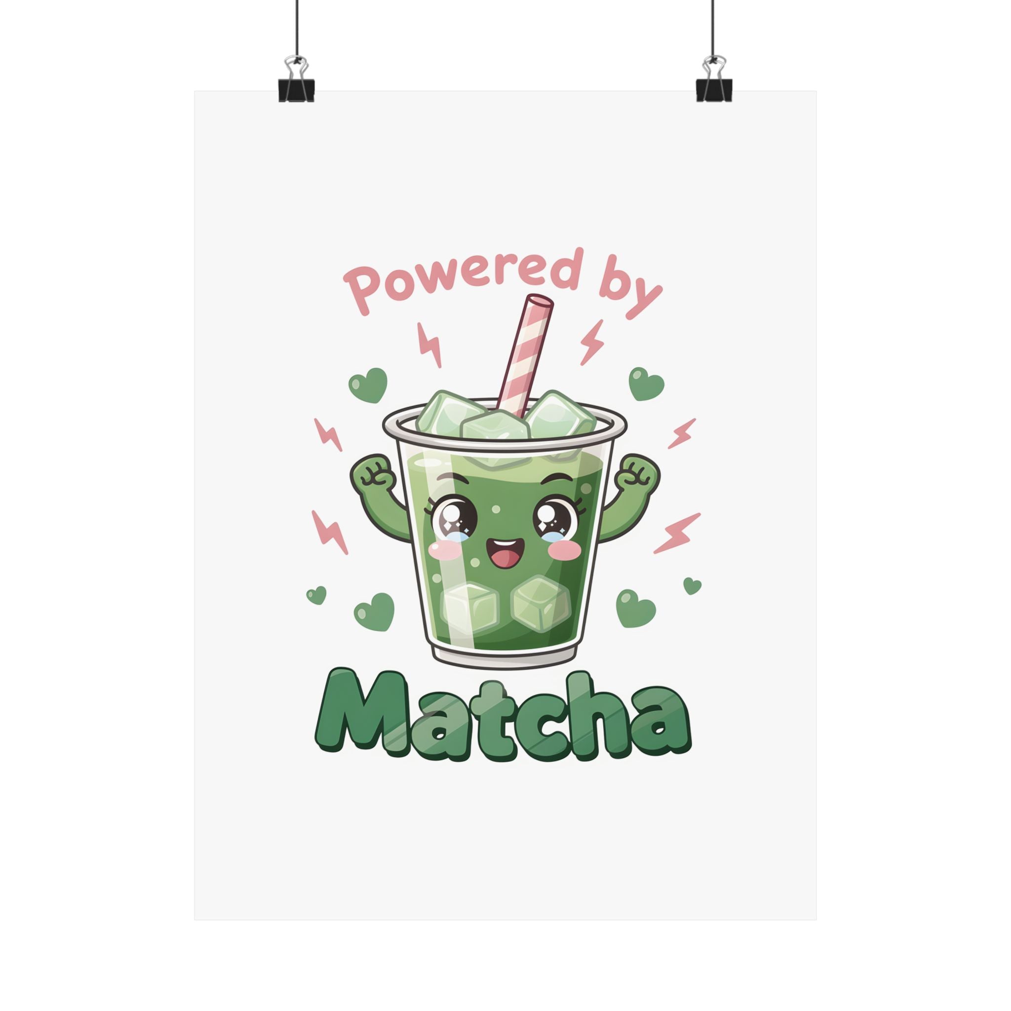 Powered by Matcha Matte Poster | Kawaii Matcha Drink Illustration