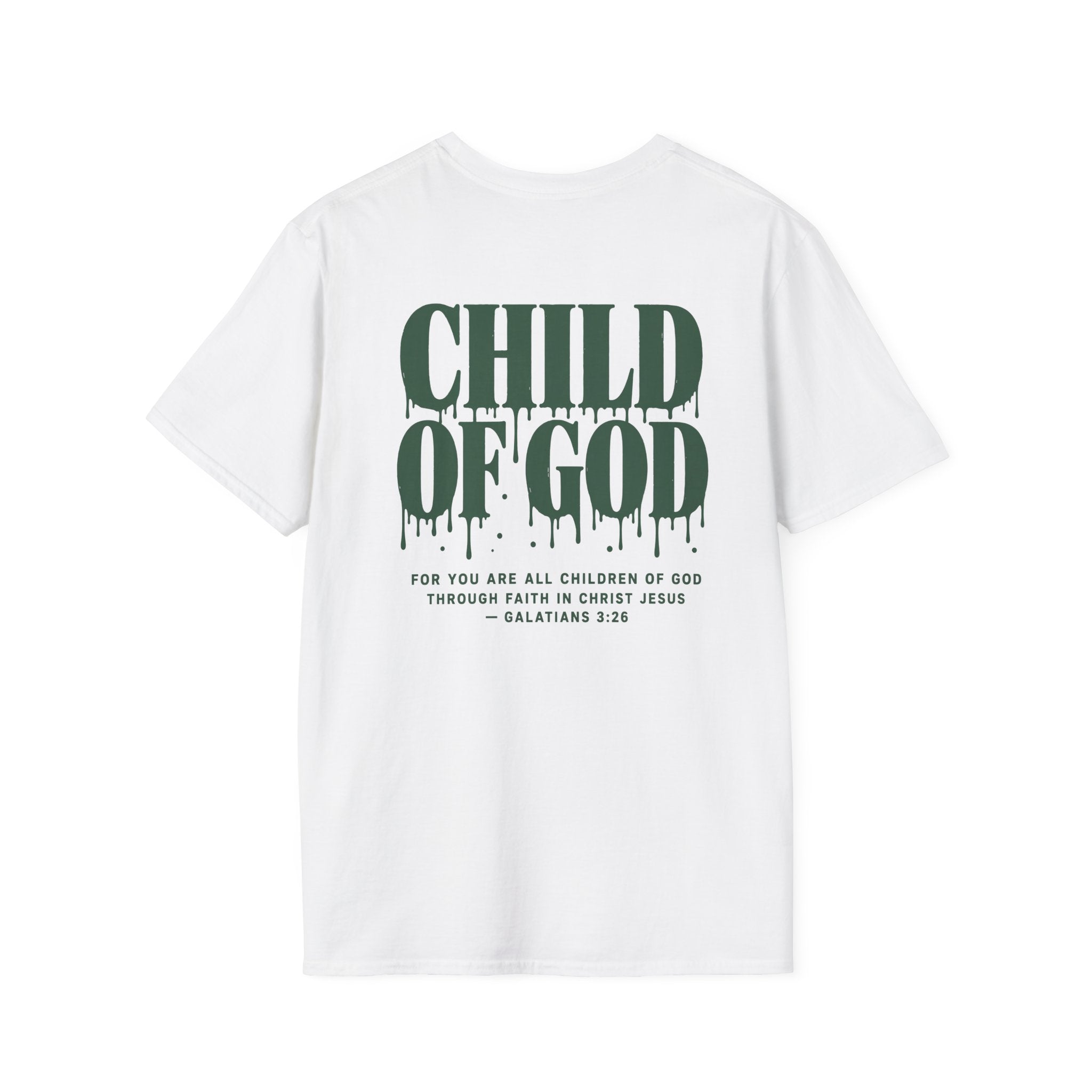 Child of God T-Shirt — Back and Front Design, Galatians 3:26
