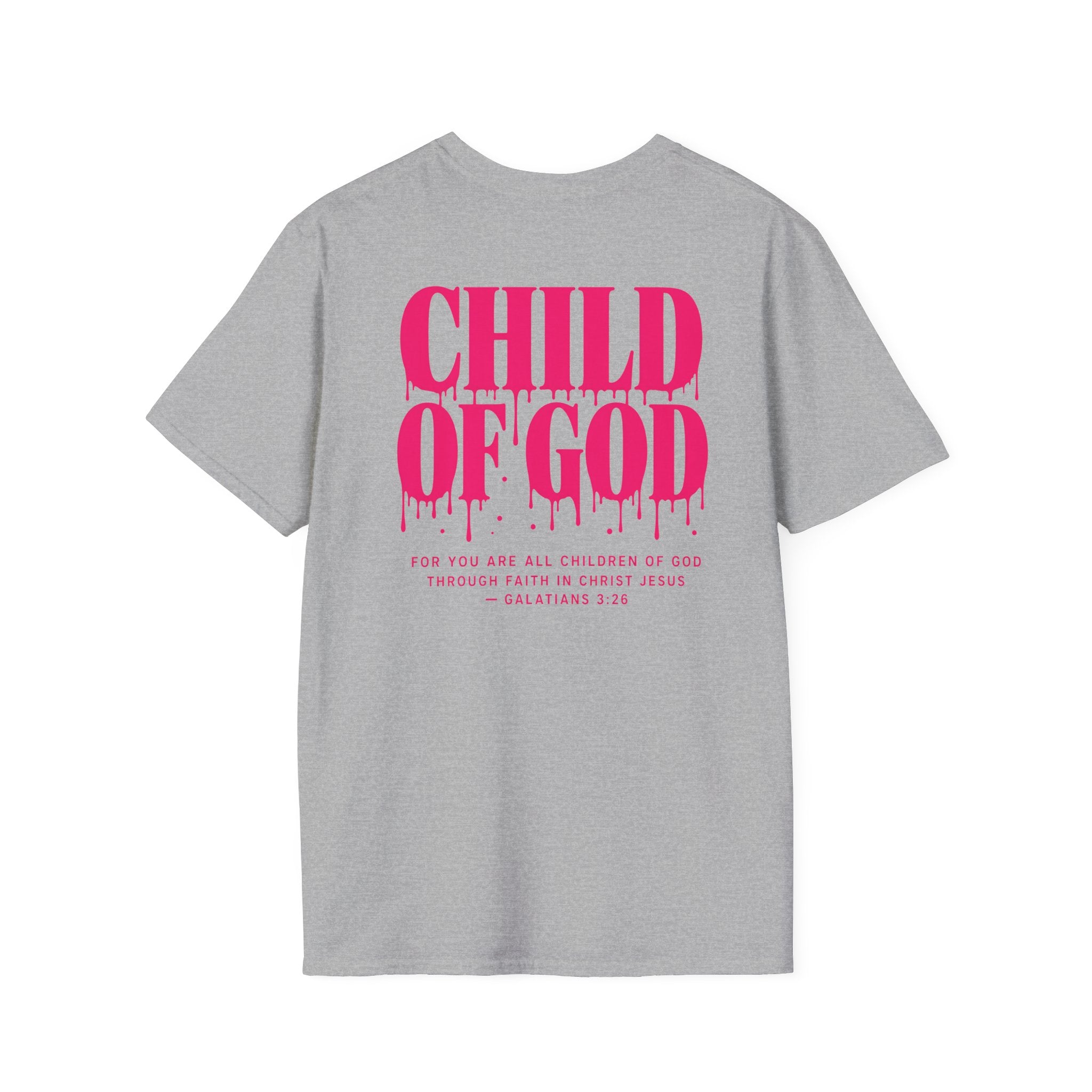 Child of God T-Shirt —Front & Back Design Galatians 3:26 Scripture Graphic Tee