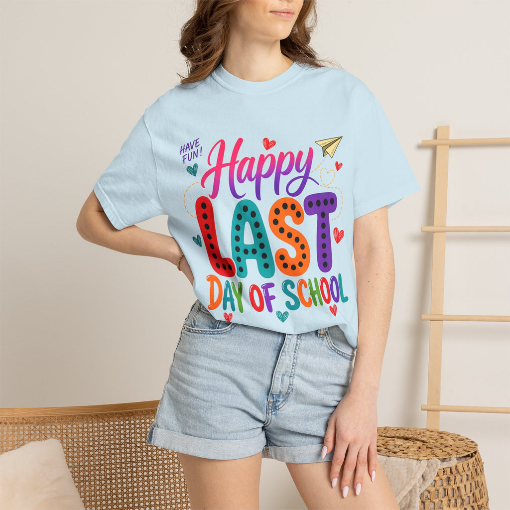 Comfort Colors Happy Last Day of School Teacher Shirt | Summer Break Shirt