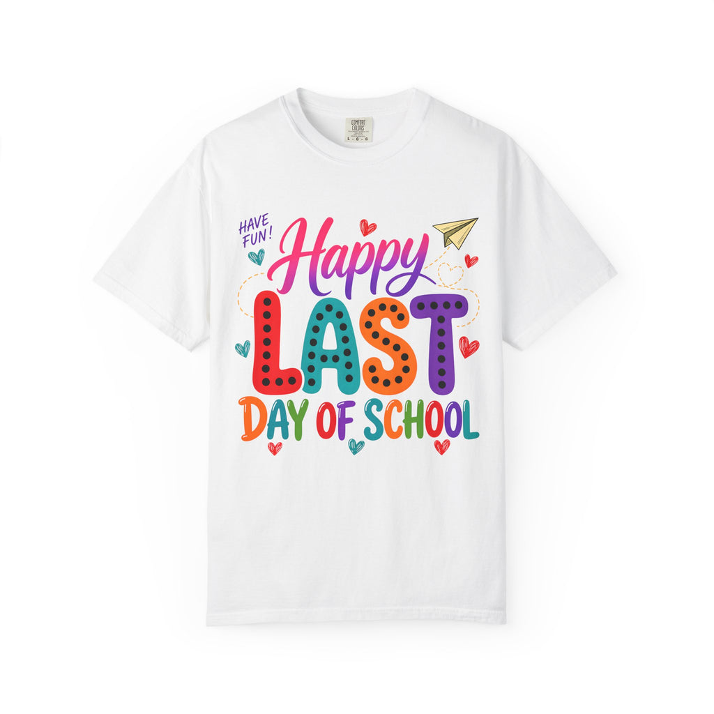 Comfort Colors Happy Last Day of School Teacher Shirt | Summer Break Shirt