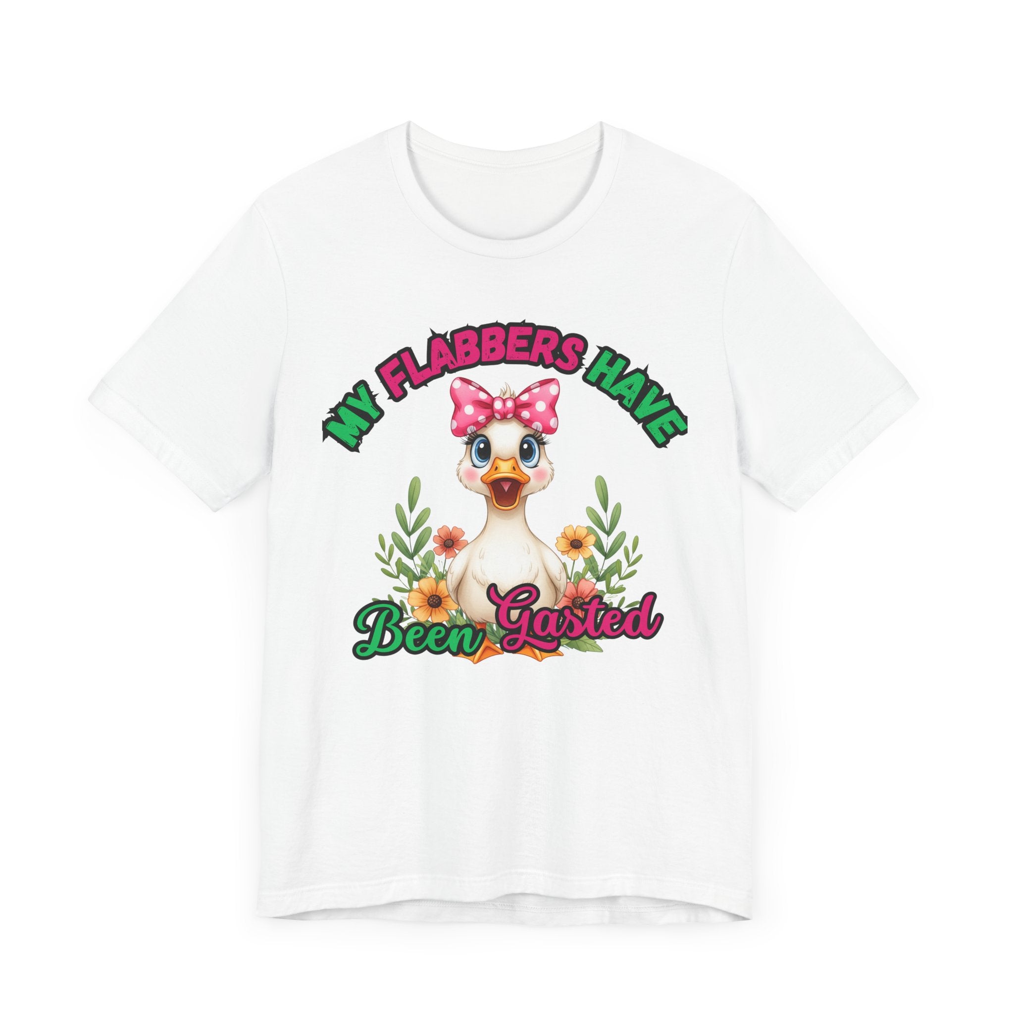 My Flabbers Have Been Gasted Duck Tee, Cute Graphic Tee, Gift for Her, Casual Wear, Summer Fashion