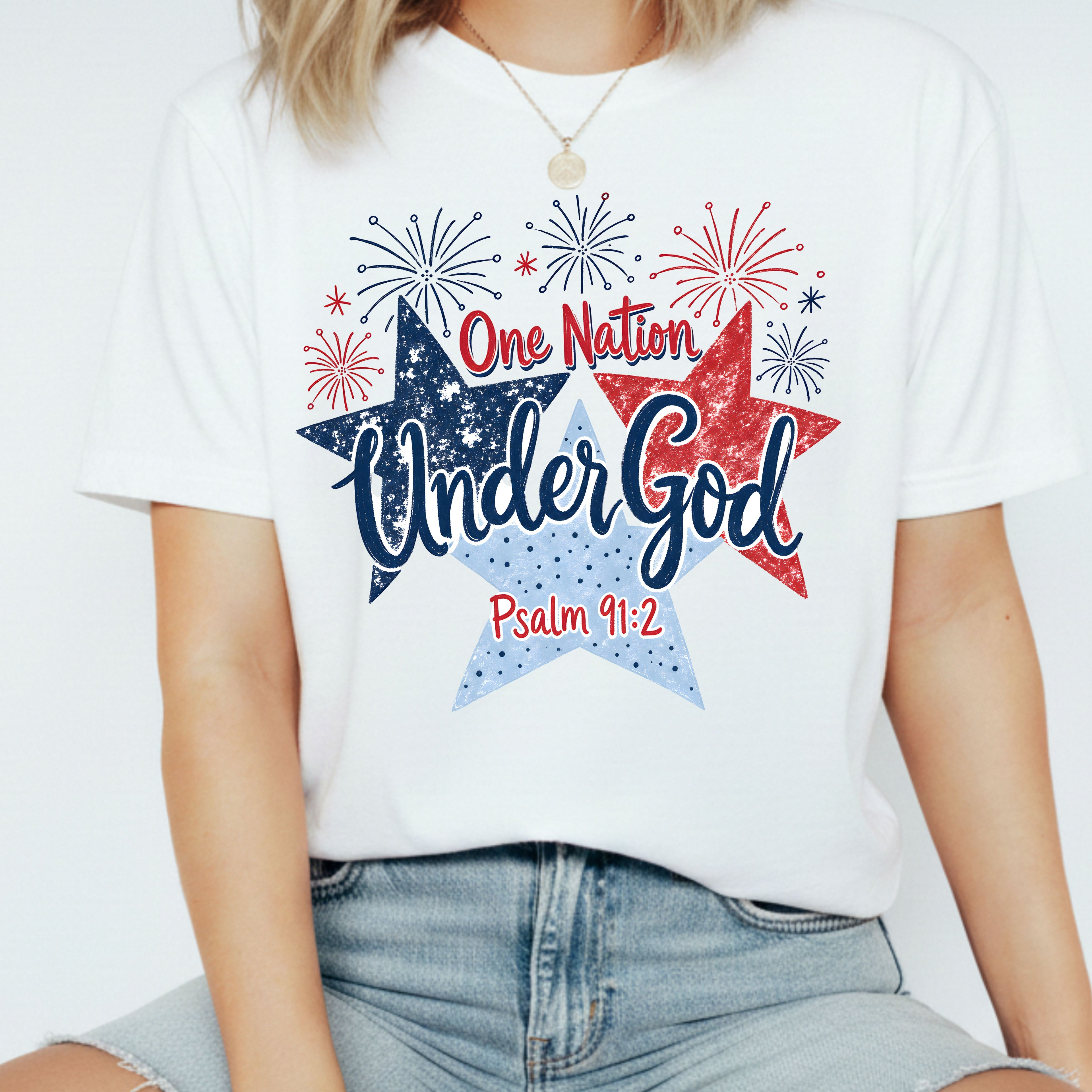 One Nation Under God T-Shirt | Patriotic Stars Fireworks Psalm 91:2