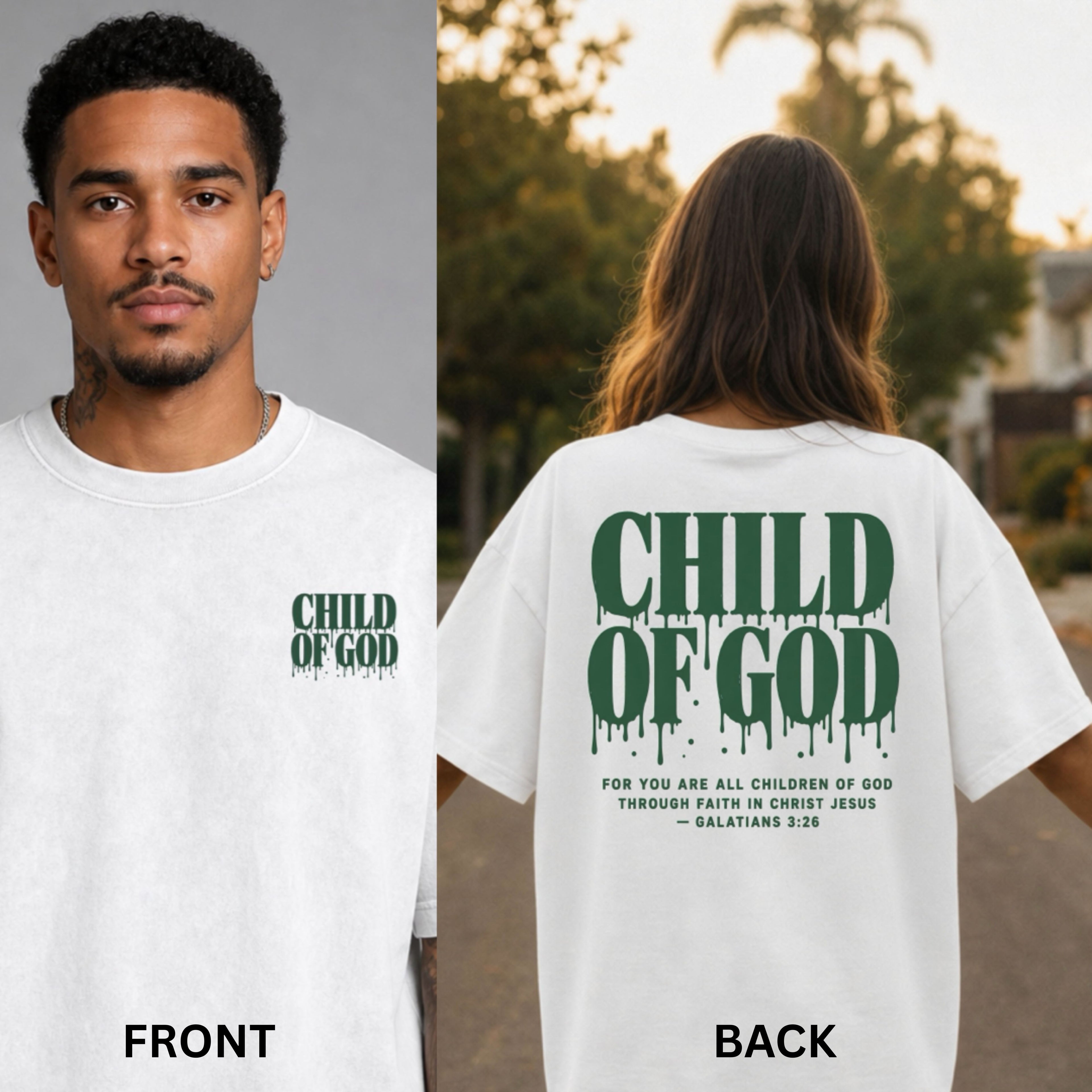 Child of God T-Shirt — Back and Front Design, Galatians 3:26