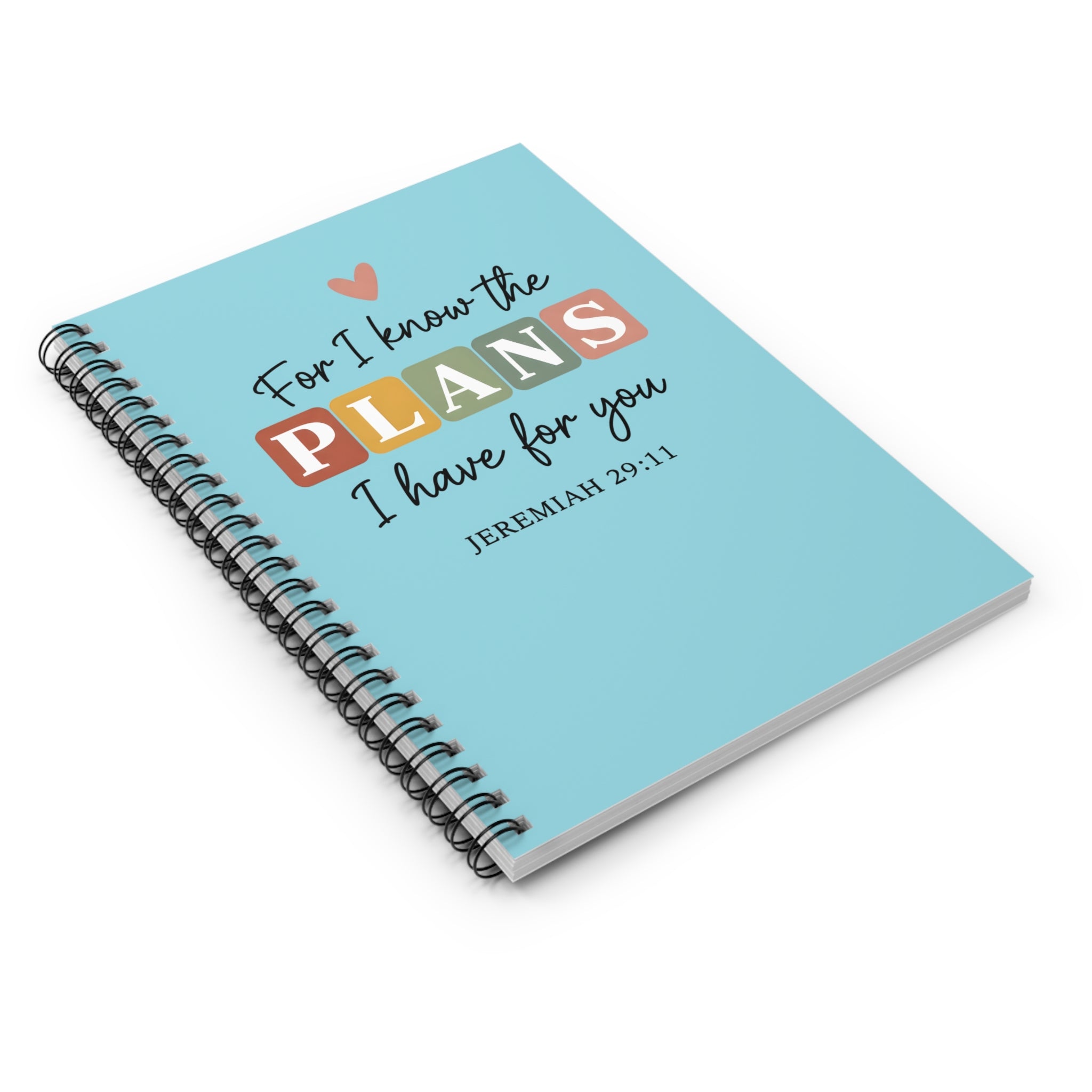 "For I Know the Plans I Have for You" Inspirational Journal, Jeremiah 29:11 Spiral Notebook