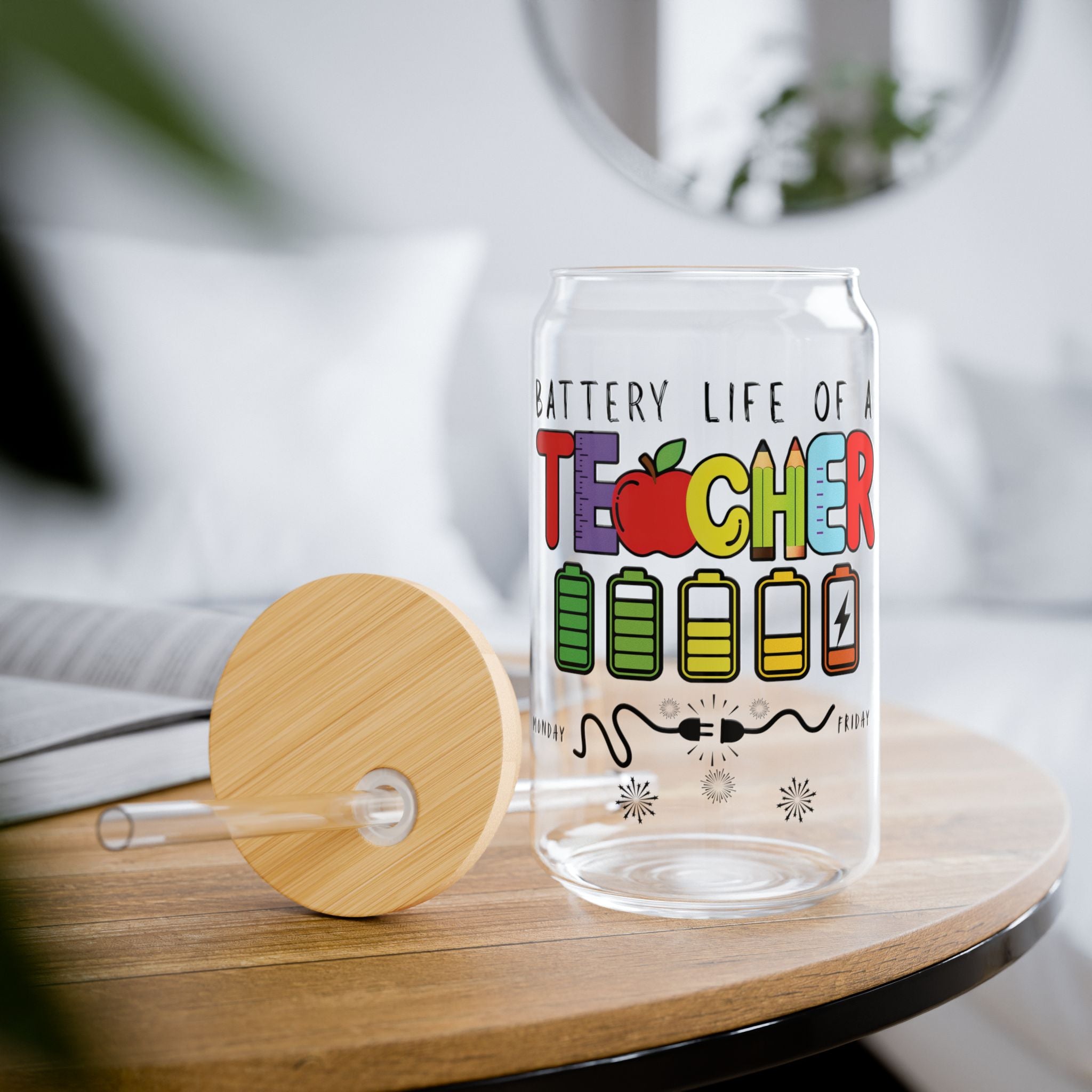 Battery Life of a Teacher 16oz Sipper Glass, Cute Drinkware for Educators, Graduation Gift, Back to School, Teacher Appreciation
