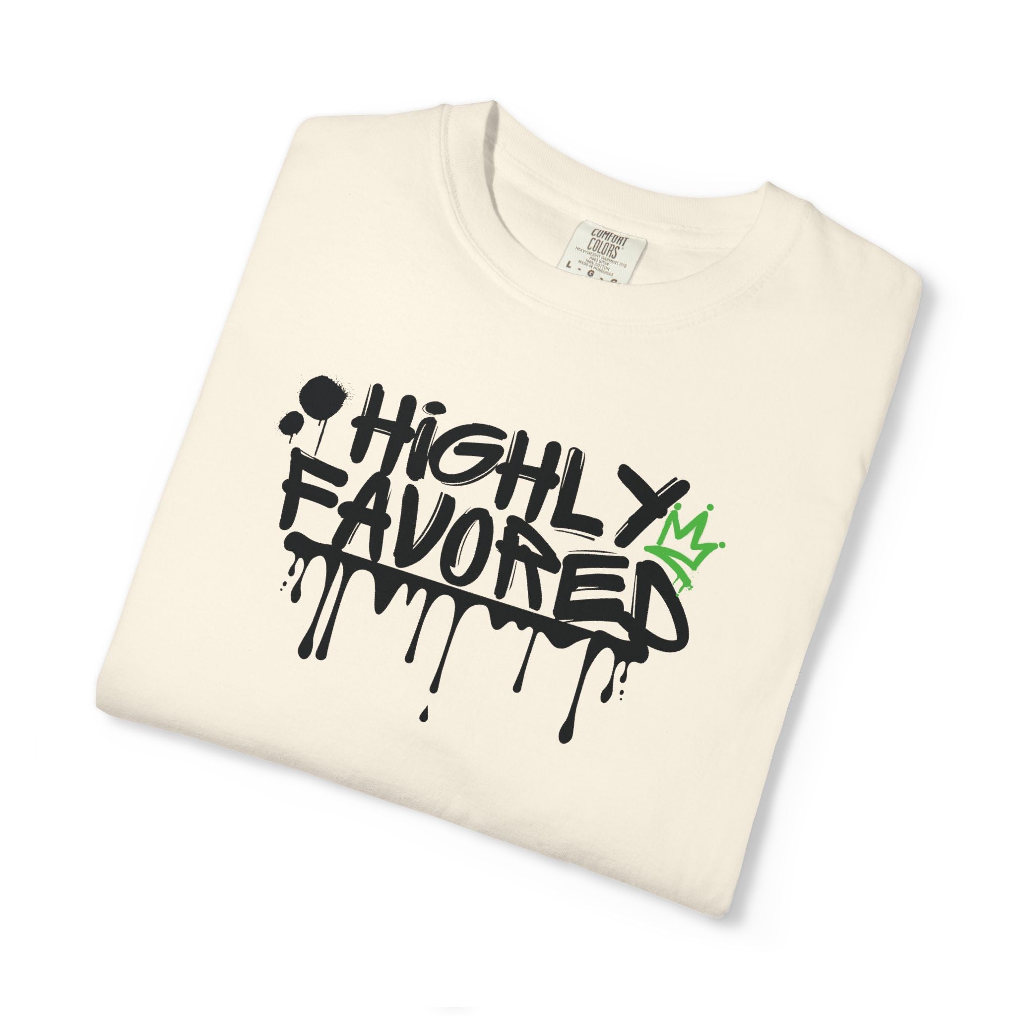I'M Highly Favored Unisex T-Shirt, Casual Streetwear Tee, Graffiti Art Shirt, Gift for Artists, Motivational Graphic Tee