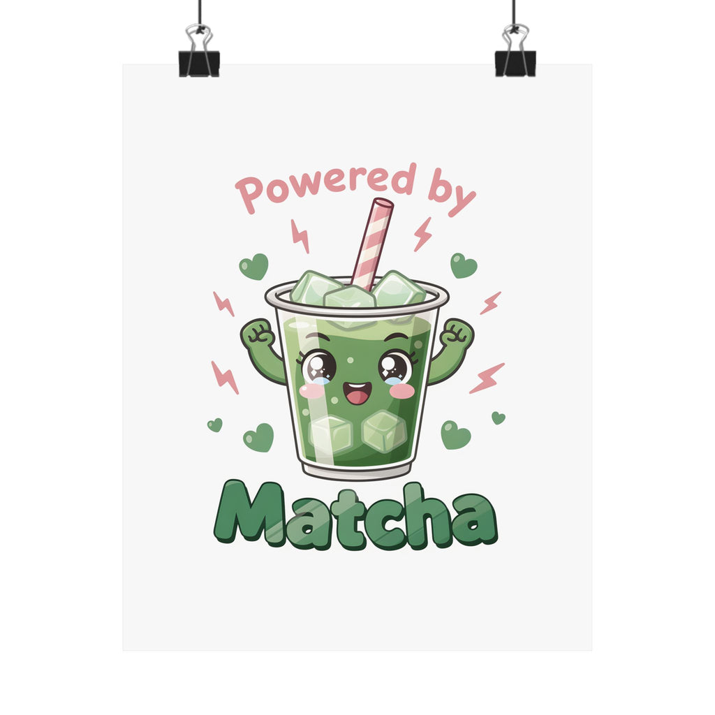 Powered by Matcha Matte Poster | Kawaii Matcha Drink Illustration