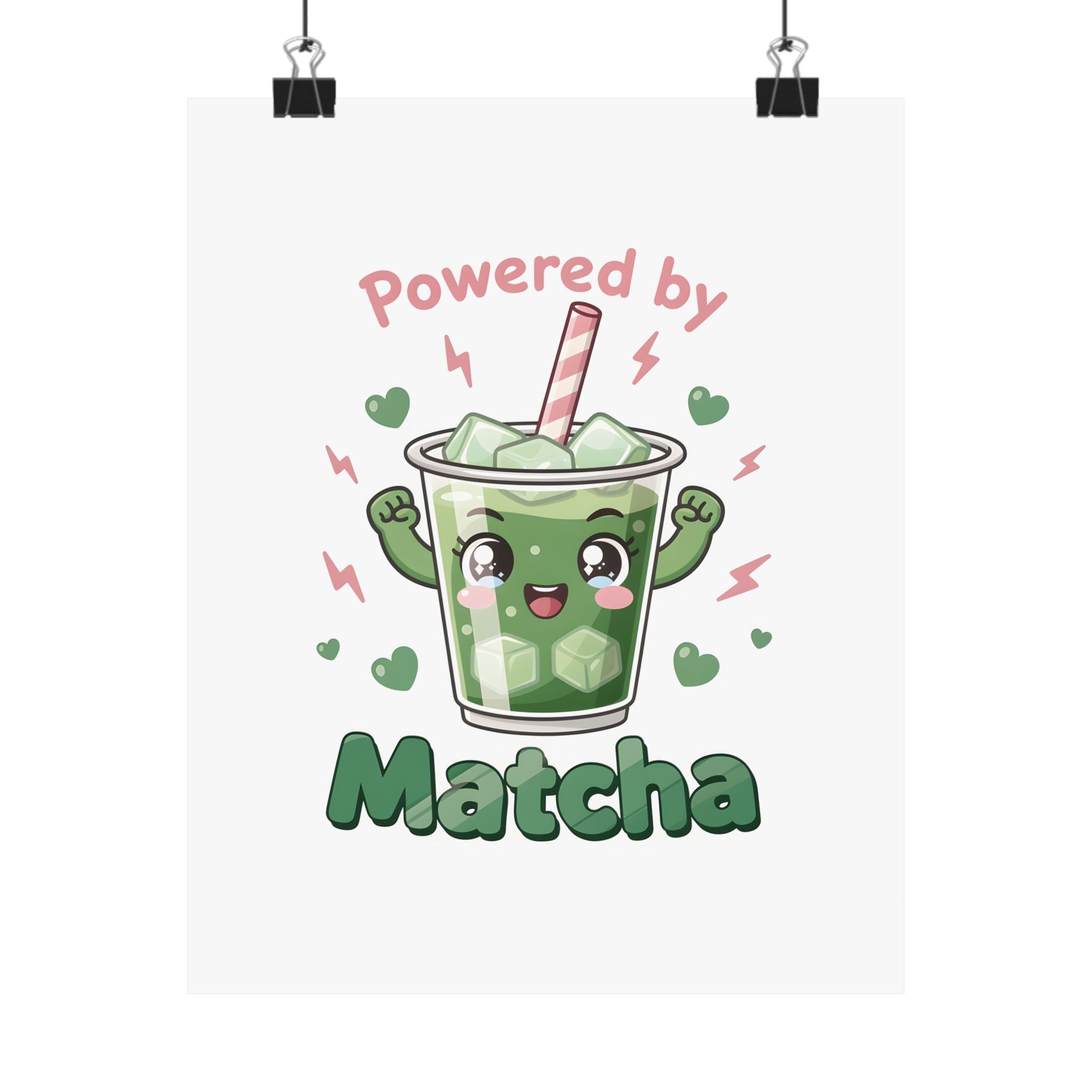 Powered by Matcha Matte Poster | Kawaii Matcha Drink Illustration