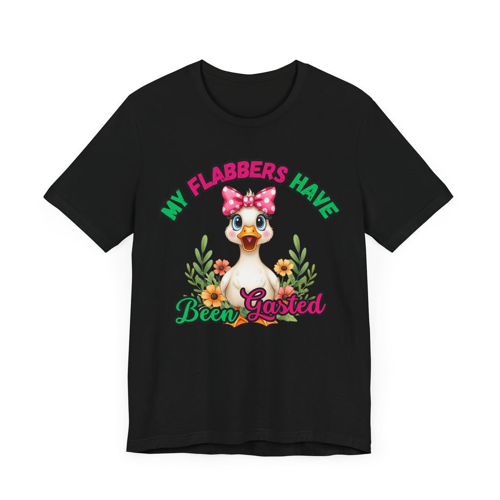 My Flabbers Have Been Gasted Duck Tee, Cute Graphic Tee, Gift for Her, Casual Wear, Summer Fashion