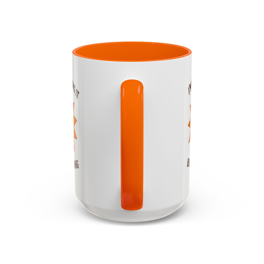 Good Morning I'm Barely Making It Coffee Mug, Humor Coffee Cup