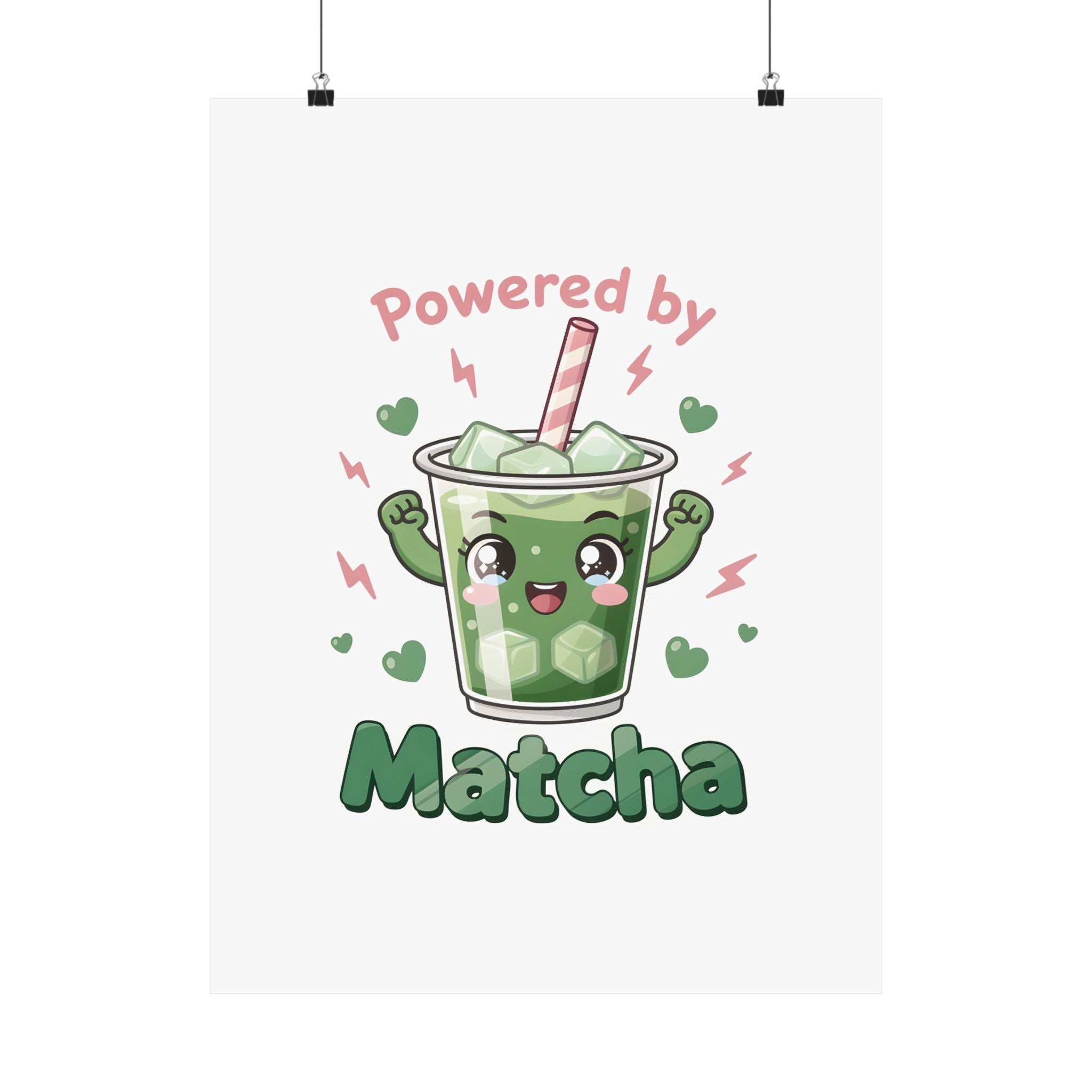 Powered by Matcha Matte Poster | Kawaii Matcha Drink Illustration