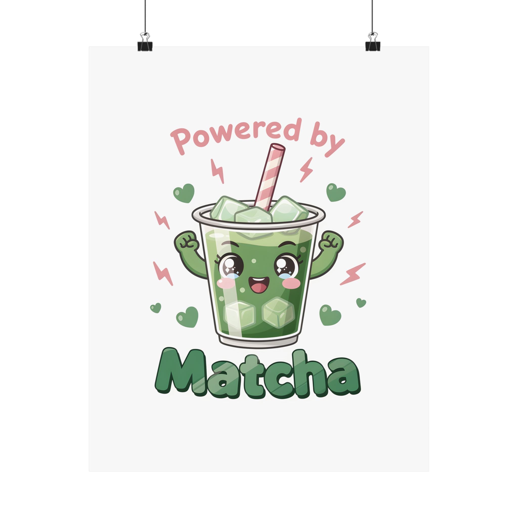 Powered by Matcha Matte Poster | Kawaii Matcha Drink Illustration