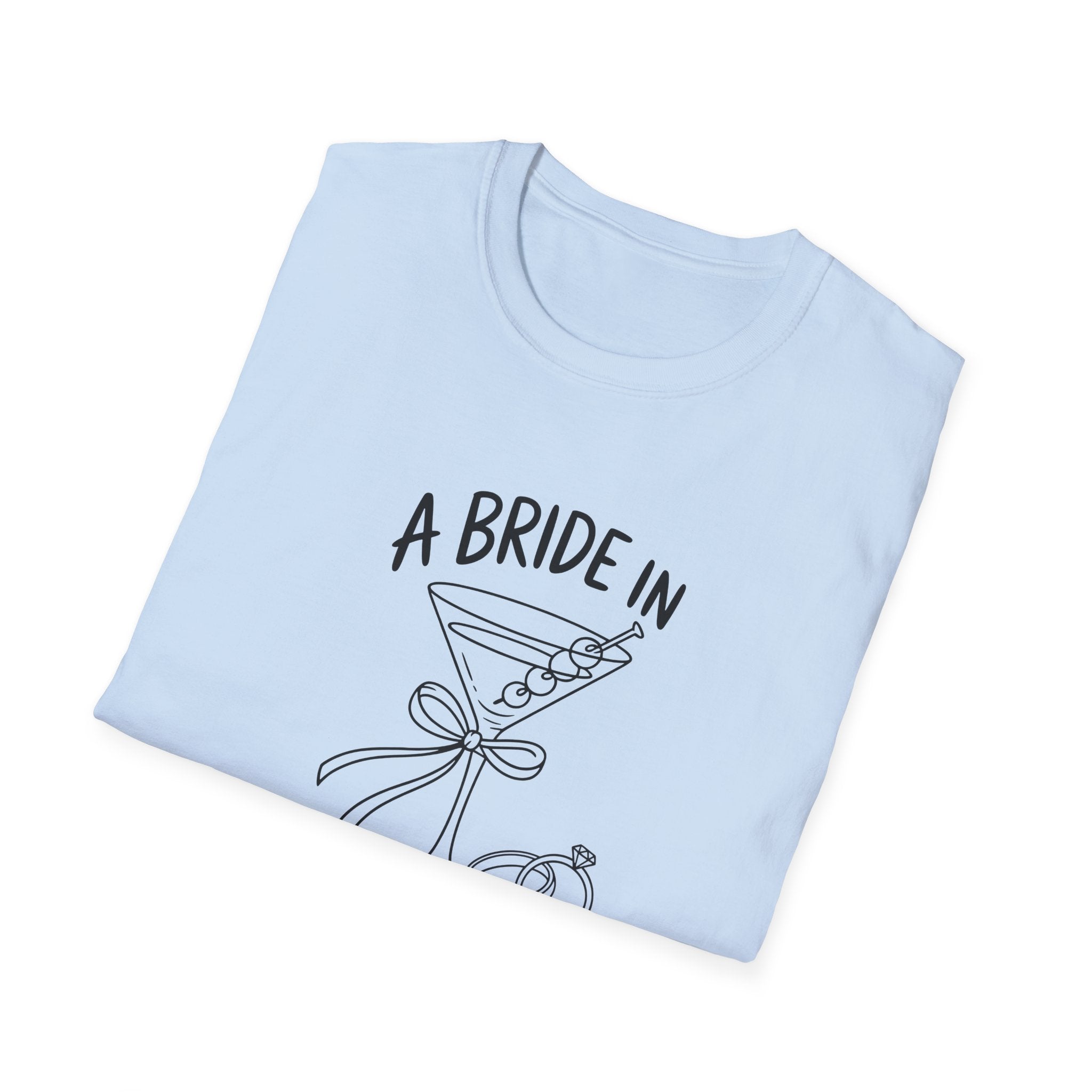 A Bride in a Tini Bit T-Shirt|Bride to Be Shirt