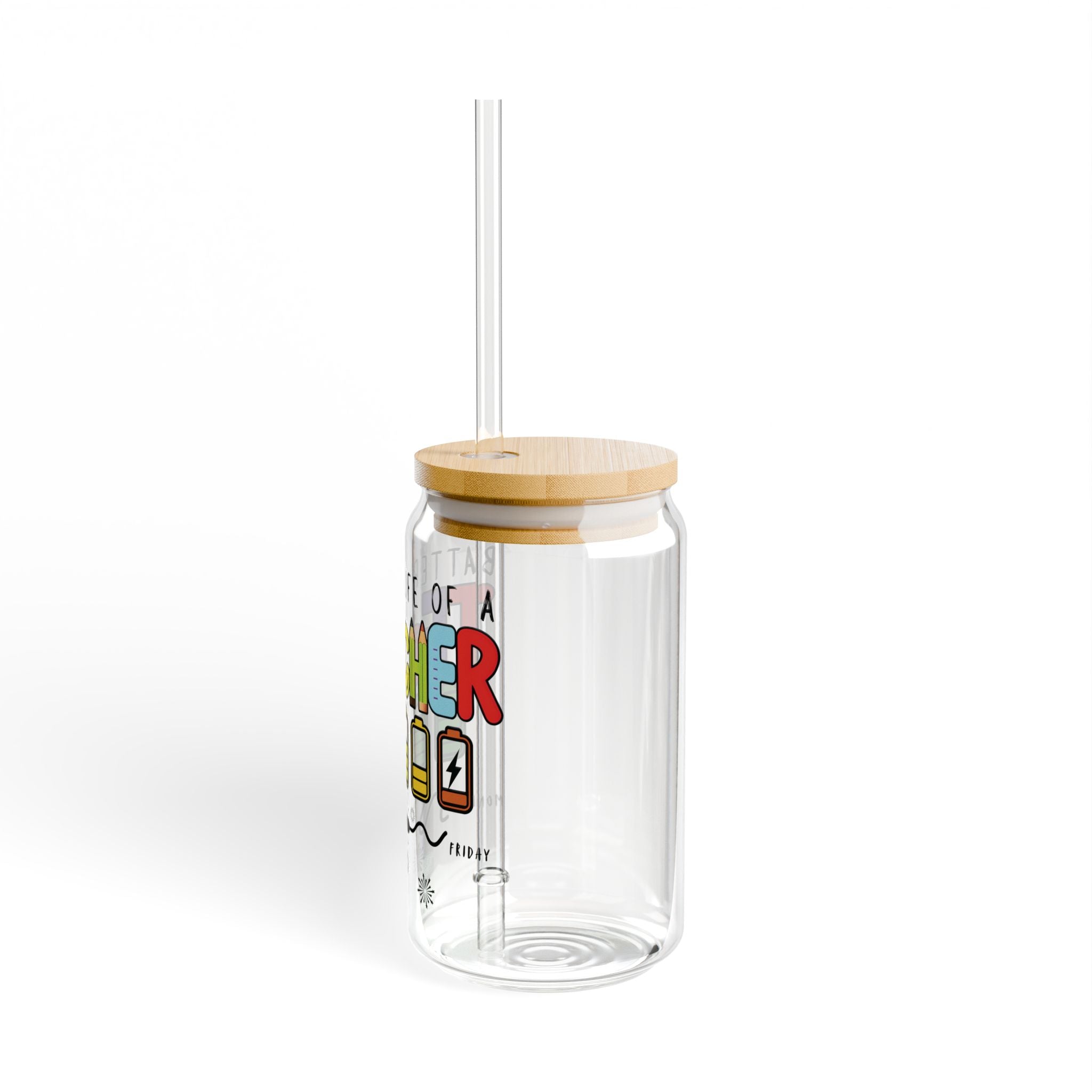 Battery Life of a Teacher 16oz Sipper Glass, Cute Drinkware for Educators, Graduation Gift, Back to School, Teacher Appreciation