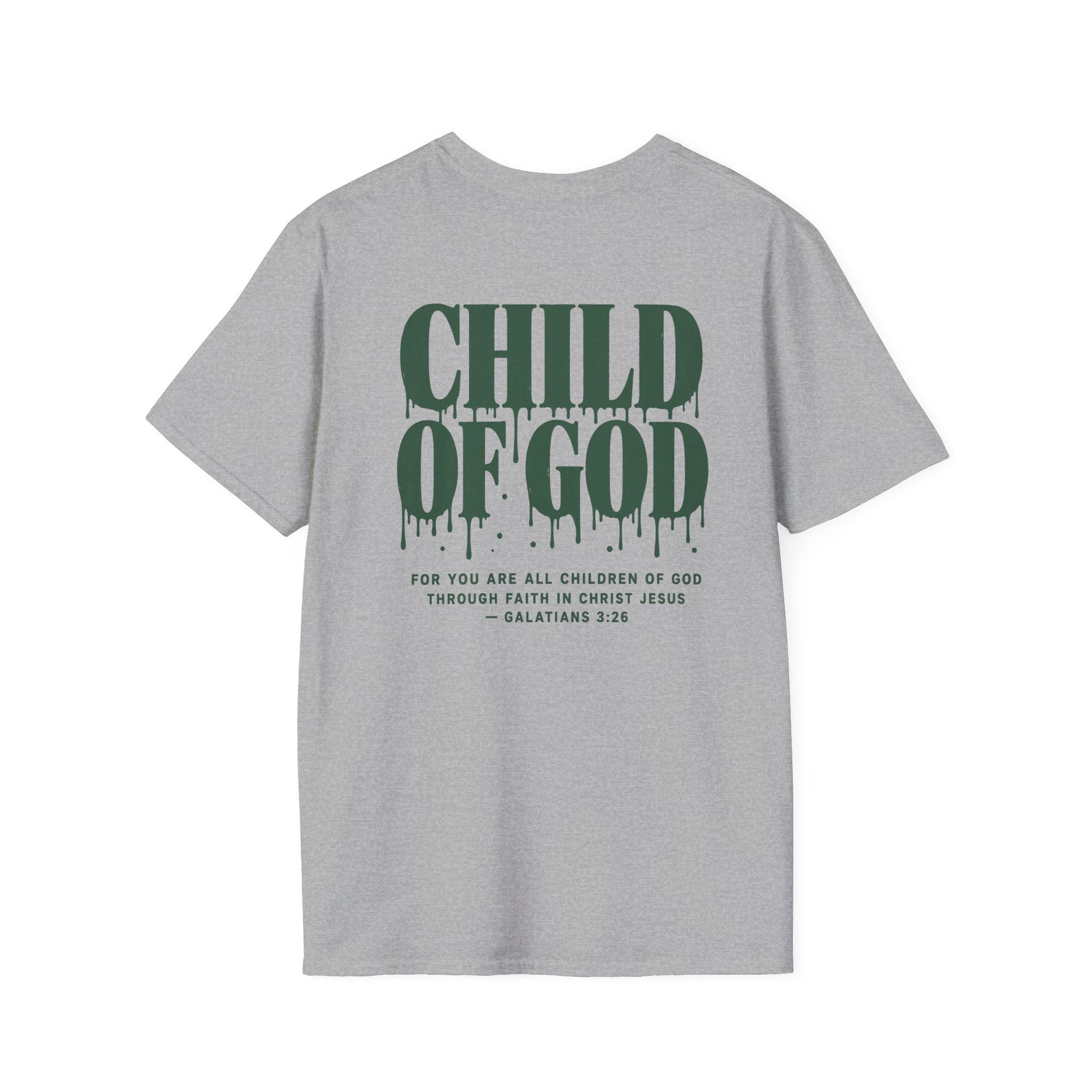 Child of God T-Shirt — Back and Front Design, Galatians 3:26