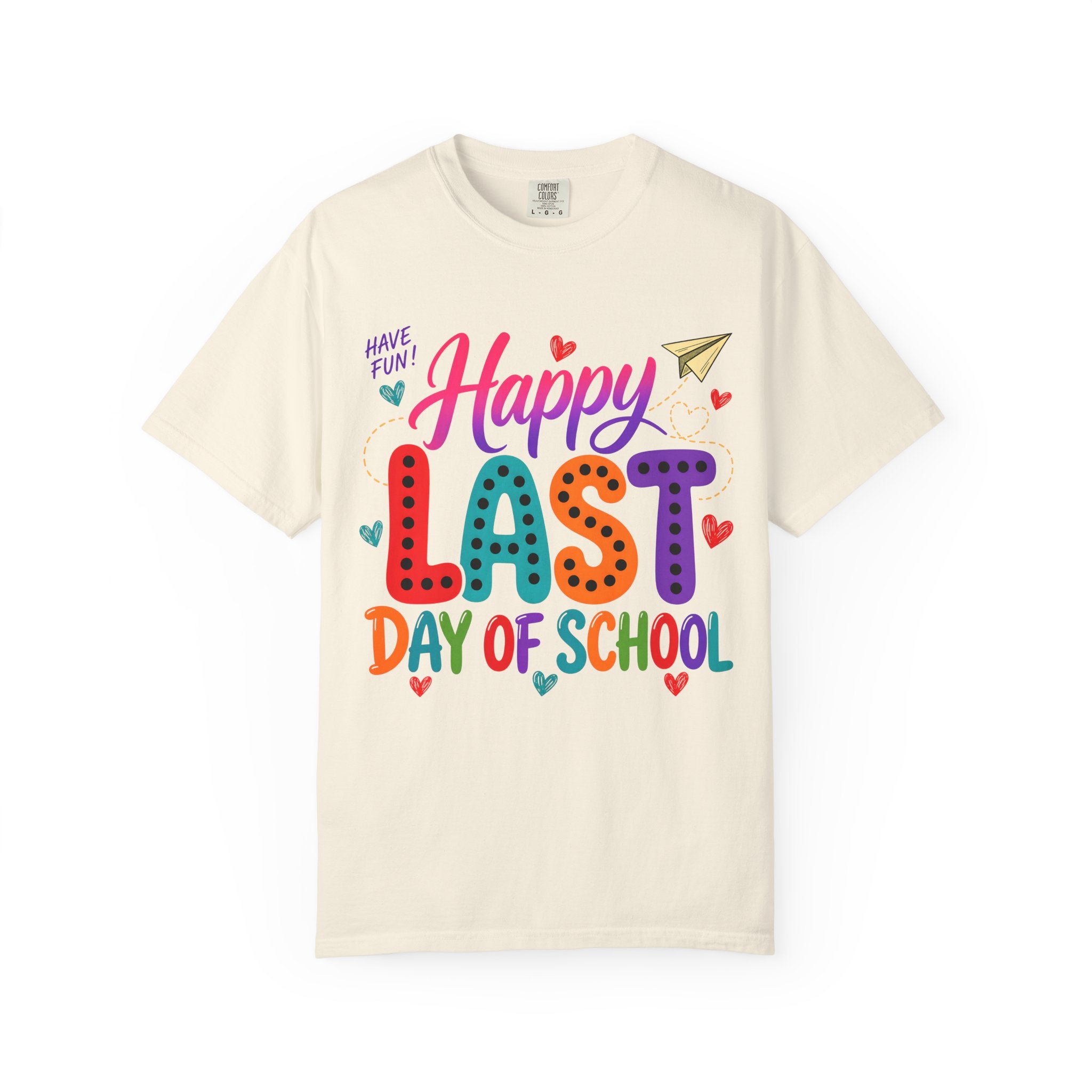Comfort Colors Happy Last Day of School Teacher Shirt | Summer Break Shirt