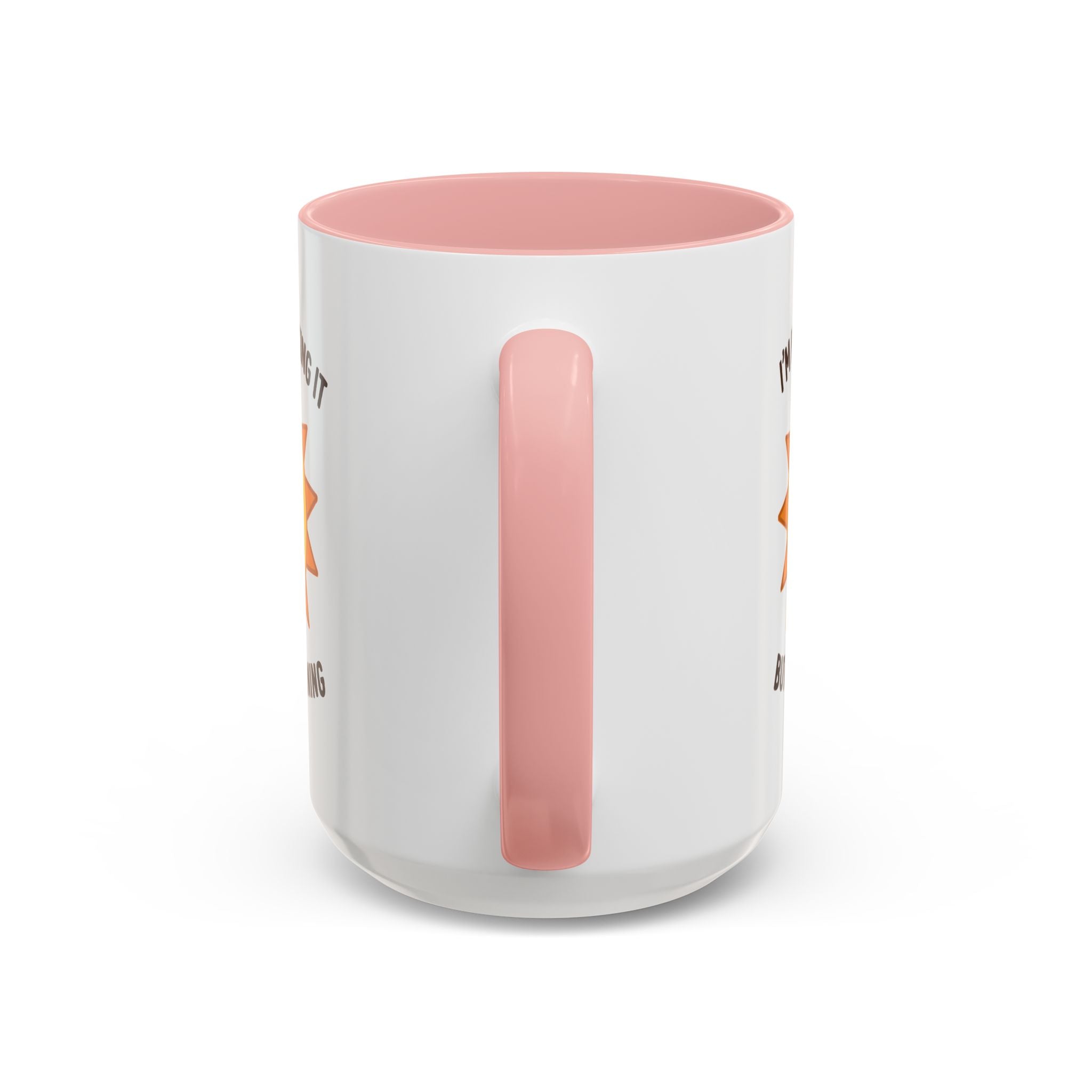 Good Morning I'm Barely Making It Coffee Mug, Humor Coffee Cup