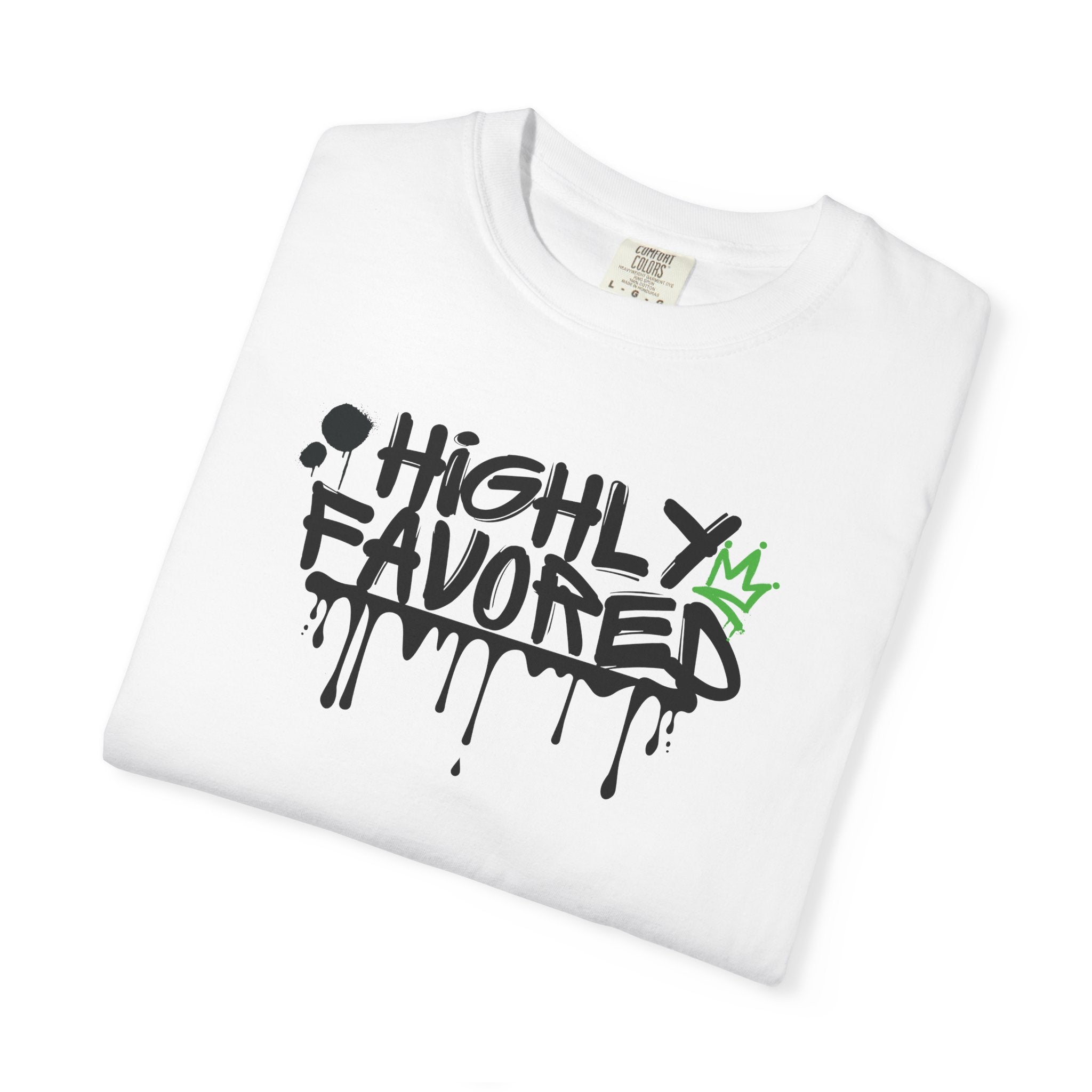 I'M Highly Favored Unisex T-Shirt, Casual Streetwear Tee, Graffiti Art Shirt, Gift for Artists, Motivational Graphic Tee