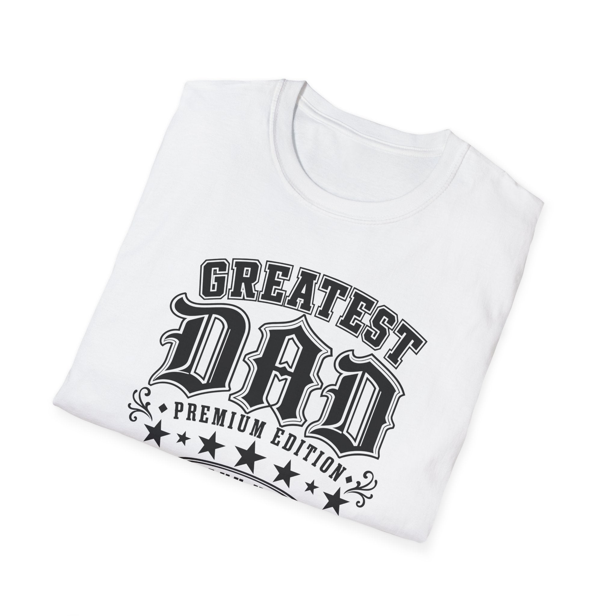 Greatest Dad Premium Edition T-Shirt — Father’s Day Retro Tee