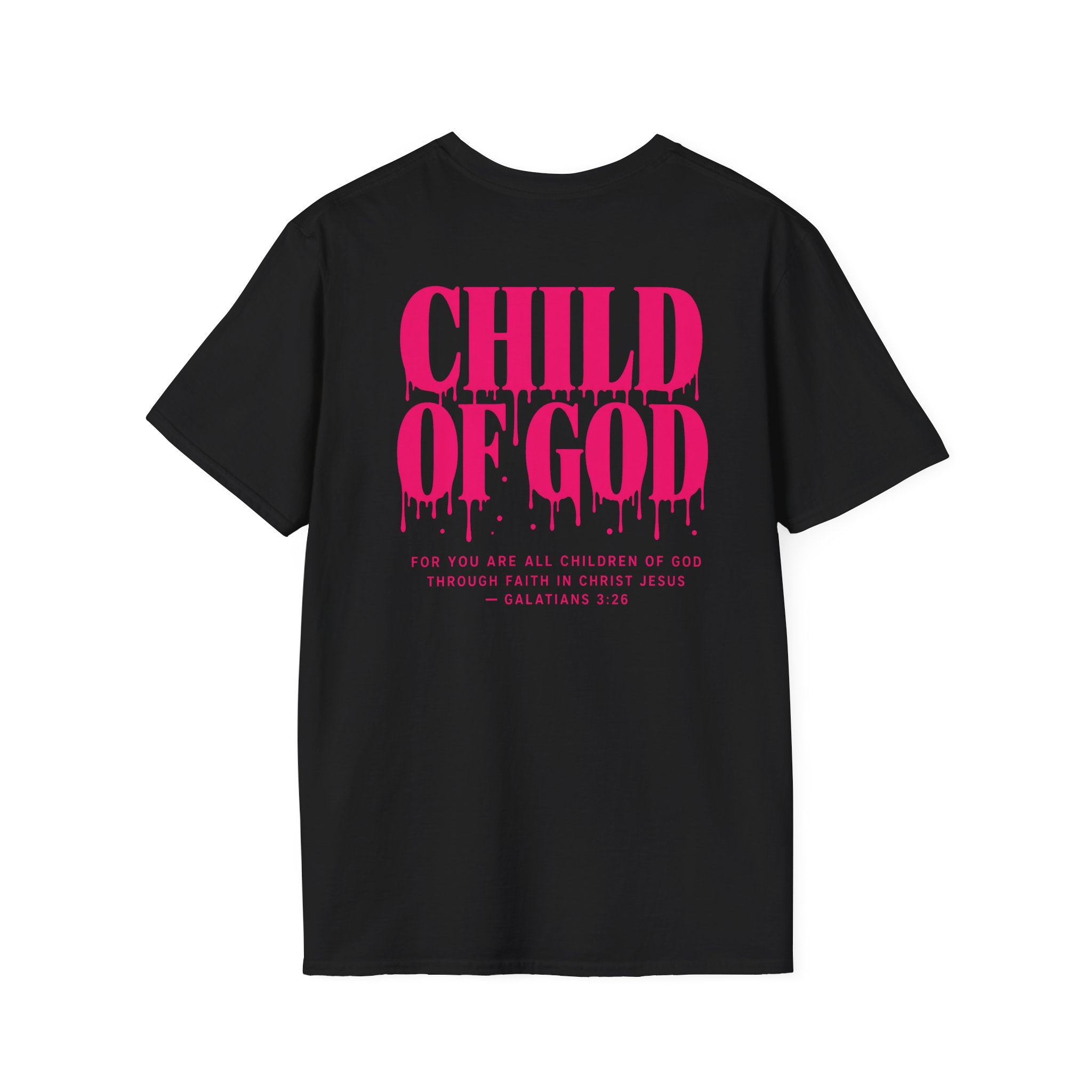 Child of God T-Shirt —Front & Back Design Galatians 3:26 Scripture Graphic Tee