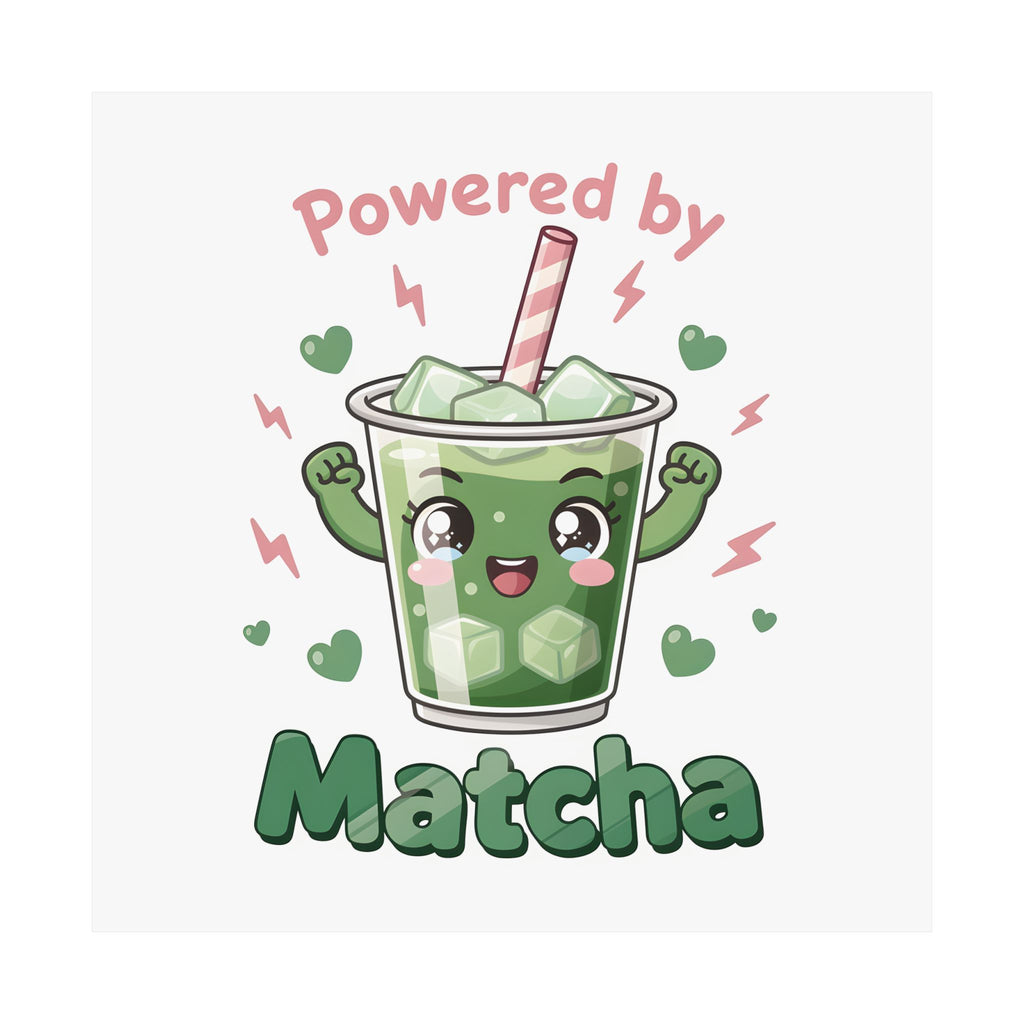 Powered by Matcha Matte Poster | Kawaii Matcha Drink Illustration