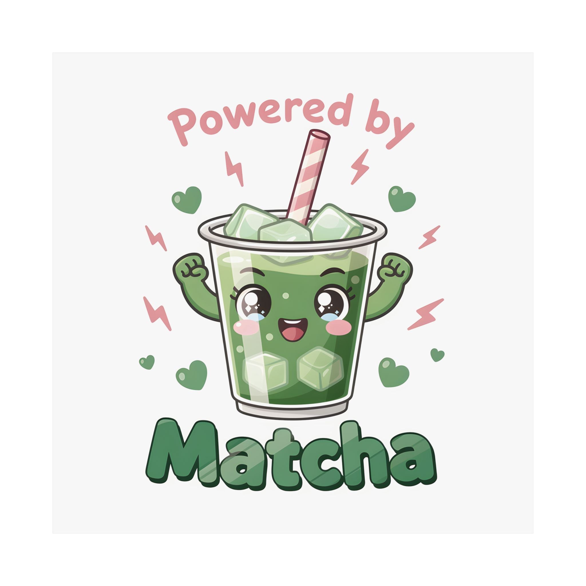 Powered by Matcha Matte Poster | Kawaii Matcha Drink Illustration